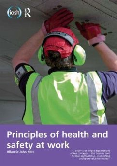 Principles of Health and Safety at Work - Holt, Allan St John; Allen, Jim