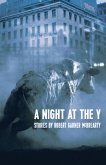 A Night at the Y: Stories