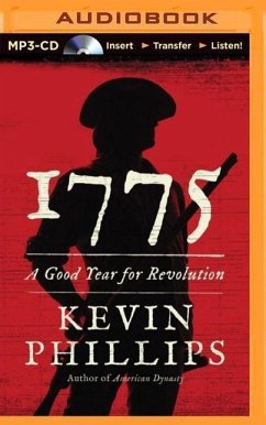 1775: A Good Year for Revolution - Phillips, Kevin