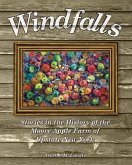 Windfalls: Stories in the History of the Moore Apple Farm of Upstate New York