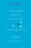A Marriage Made at Woodstock (eBook, ePUB) A Marriage Made at Woodstock (eBook, ePUB)