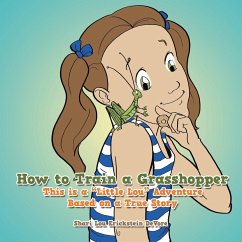 How to Train a Grasshopper - DeVore, Shari Lou Erickstein