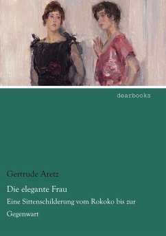 Die elegante Frau - Aretz, Gertrude