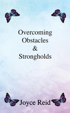 Overcoming Obstacles & Strongholds - Reid, Joyce