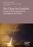 Too Close for Comfort: Cases of Near Nuclear Use and Options for Policy