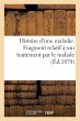 Histoire d'Une Maladie. Fragment... - Bild 1