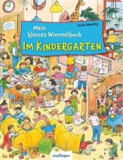 Mein kleines Wimmelbuch - Im Kindergarten - Wandrey, Guido