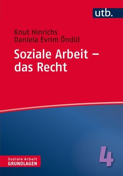Soziale Arbeit - das Recht - Hinrichs, Knut;Öndül, Daniela E.