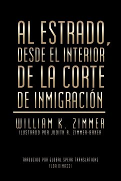 Al estrado, desde el interior de la Corte de Inmigración - Zimmer, William K.