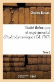 Traité Théorique Et Expérimental d'Hydrodynamique. Tome 2
