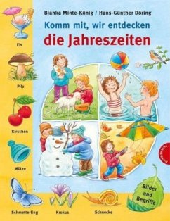 Komm mit, wir entdecken die Jahreszeiten - Minte-König, Bianka;Döring, Hans-Günther