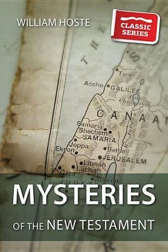 Mysteries of the New Testament - Hoste, William