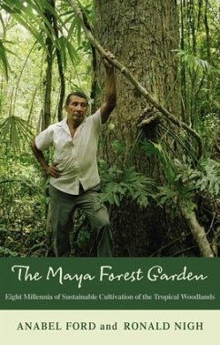 The Maya Forest Garden - Ford, Anabel; Nigh, Ronald