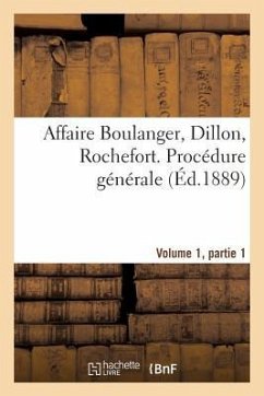 Affaire Boulanger, Dillon, Rochefort Volume 1, Partie 1 - Sans Auteur