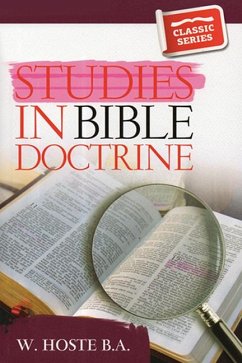 Studies in Bible Doctrine - Hoste, William