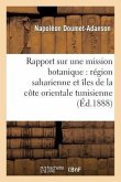 Rapport Mission Botanique En 1884 (Région Saharienne, Nord Grands Chotts, Îles Orientale Tunisie)