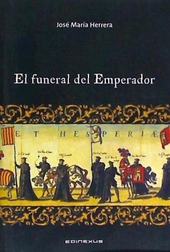 El funeral del emperador - Herrera Pérez, José María