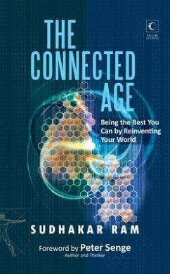 Connected Age: Being the Best You Can in the New World - Ram, Sudhakar