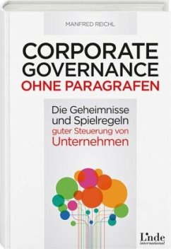 Corporate Governance ohne Paragrafen - Reichl, Manfred