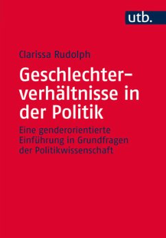 Geschlechterverhältnisse in der Politik - Rudolph, Clarissa