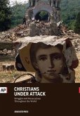 Christians Under Attack: Struggles and Persecution Throughout the World