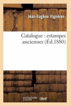 Catalogue: Estampes Anciennes - Vignères, Jean-Eugène