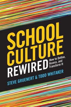 School Culture Rewired - Gruenert, Steve; Whitaker, Todd