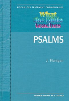 What the Bible Teaches - Psalms - Flanigan, Jim