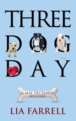 Three Dog Day - Farrell, Lia