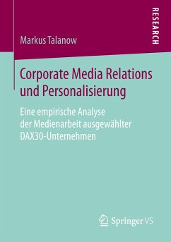 Corporate Media Relations und Personalisierung - Talanow, Markus