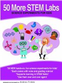 50 More STEM Labs - Science Experiments for Kids