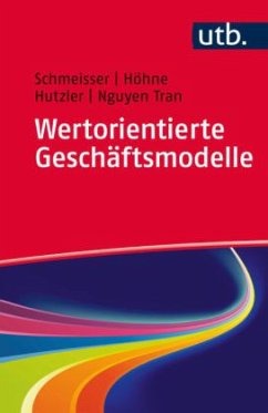 Wertorientierte Geschäftsmodelle - Schmeisser, Wilhelm; Sontag, Bernd; Höhne, Dora