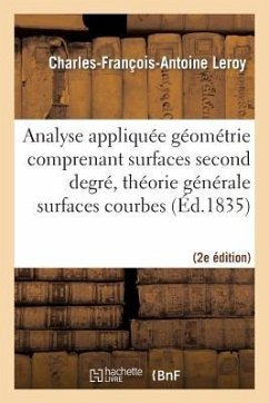 Analyse Appliquée À La Géométrie - Leroy, Charles-François-Antoine