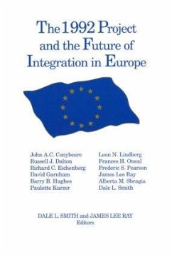 The 1992 Project and the Future of Integration in Europe - Smith, Dale L; Ray, James Lee