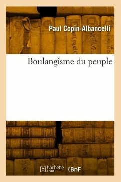 Boulangisme Du Peuple - Copin-Albancelli, Paul