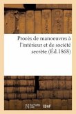 Procès de Manoeuvres À l'Intérieur Et de Société Secrète: Affaire Acollas, Naquet, Las, Verlière