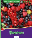 Beeren / Meine große Naturbibliothek