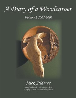 A Diary of a Woodcarver - Stidever, Mick