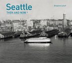 Seattle Then and Now(r)