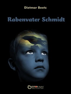 Rabenvater Schmidt (eBook, ePUB) - Beetz, Dietmar