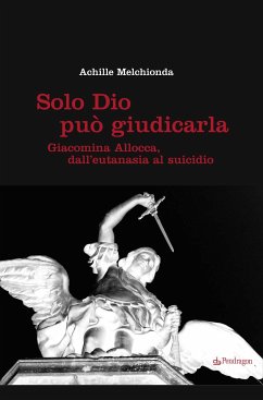 Solo Dio può giudicarla (eBook, ePUB) - Melchionda, Achille