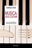 Musica: usi e costumi (eBook, ePUB) Musica: usi e costumi (eBook, ePUB)