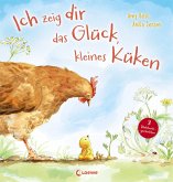 Ich zeig dir das Glück, kleines Küken