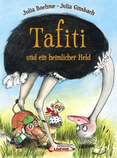 Tafiti und ein heimlicher Held / Tafiti Bd.5 - Boehme, Julia