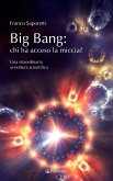 Big Bang: chi ha acceso la miccia? (eBook, ePUB)