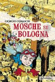 Mosche su Bologna (eBook, ePUB)