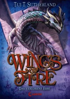 Das verlorene Erbe / Wings of Fire Bd.2 - Sutherland, Tui T.