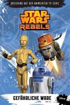 Gefährliche Ware / Star Wars - Rebels Bd.2 - Kogge, Michael