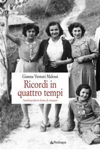 Ricordi in quattro tempi (eBook, ePUB) - Venturi Malossi, Gianna