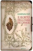 Il segreto della dama dei girasoli (eBook, ePUB)